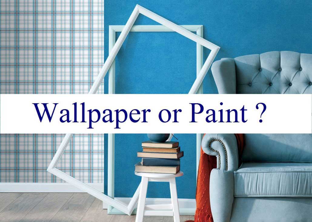 Paint or Wallpaper? An article by Secure Moving LTD